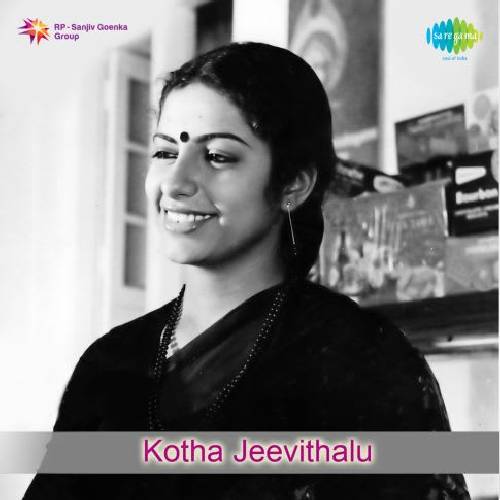 Kotha Jeevithalu Songs