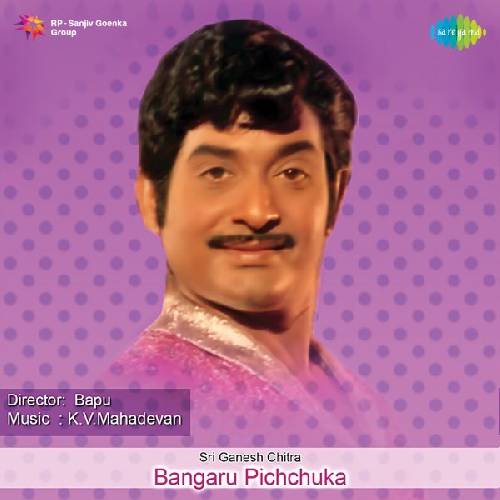 Bangaru Pichuka Songs