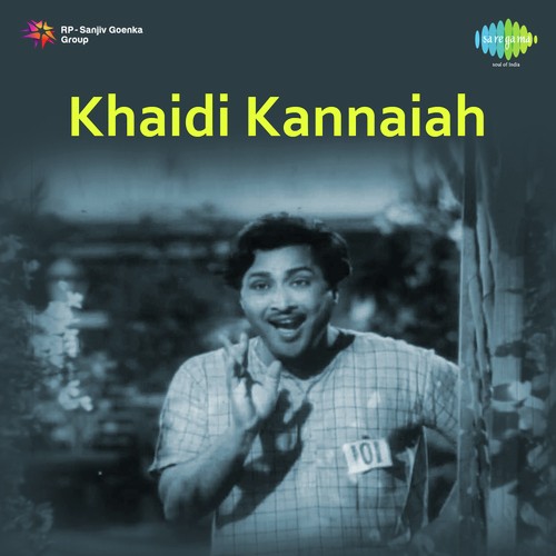 Khaidhi Kannayya Songs